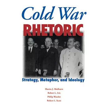 博客來-Cold War Rhetoric: Strategy, Metaphor, and Ideology
