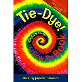 Tie-Dye: The How-To Book