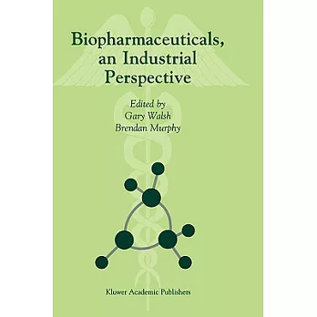 Biopharmaceuticals, an Industrial Perspective
