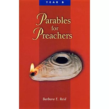 Parables for Preachers: The Gospel of Mark