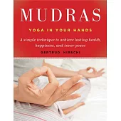 Mudras - Yoga in Your Hands