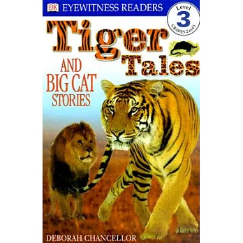 Tiger tales and big cat stories /