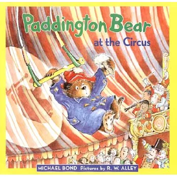 Paddington Bear at the Circus
