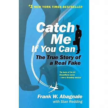 Catch me if you can  : the true story of a real fake