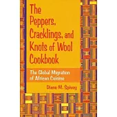 Peppers; Cracklings; Knots Wool Ck: The Global Migration of African Cuisine