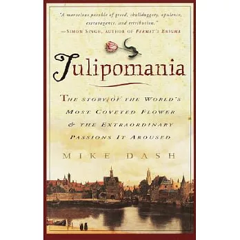 Tulipomania : the story of the world