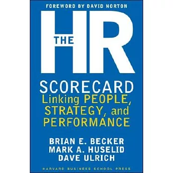 The HR Scorecard: Linking People, Strategy, & Performance