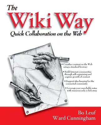The Wiki Way: Quick Collaboration on the Web