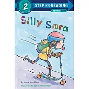 Silly Sara: A Phonics Reader（Step into Reading, Step 2）