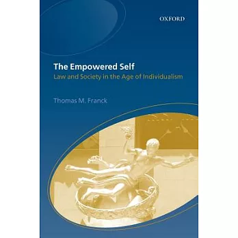 The Empowered Self: Law and Society in an Age of Individualism