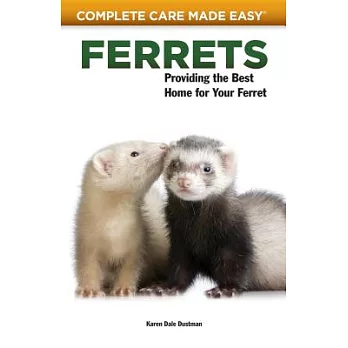 Ferrets: Providing the Best Home for Your Ferret