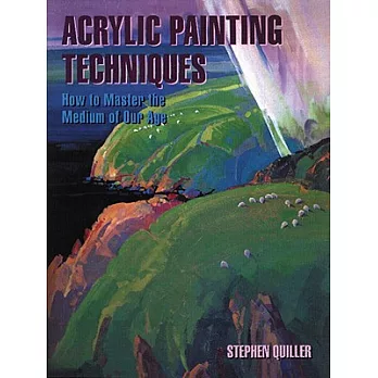 Acrylic Painting Techniques: How to Master the Medium of Our Age