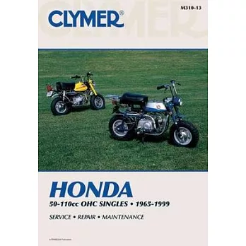 Clymer Honda 50-110cc Ohc Singles, 1965-1999: Service, Repair, Maintenance