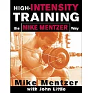 High-Intensity Training: The Mike Mentzer Way