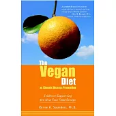 The Vegan Diet As Chronic Disease Prevention: Evidence Supporting the New Four Food Groups