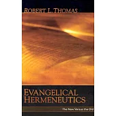 Evangelical Hermeneutics: The New Versus the Old