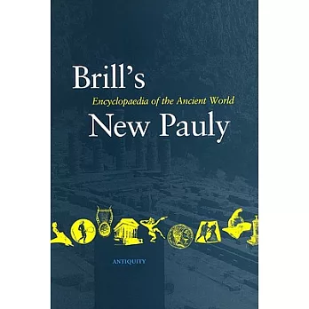 Brill’s New Pauly: Encyclopedia of the Ancient World