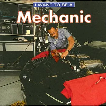 I want to be a mechanic