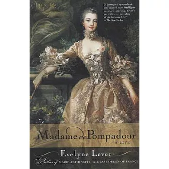 Madame De Pompadour: A Life
