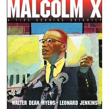 Malcolm X : a fire burning brightly