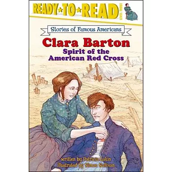 Clara Barton : spirit of the American Red Cross /