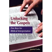 Unlocking the Gospels: Five Keys for Biblical Interpretation