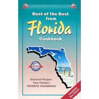 Best of the Best from Florida Cookbook: Selected Recipes from Florida’s Favorite Cookbooks