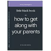 Little Black Book On How To Get Along With Your Parents