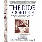 The Ride Together: A Brother and Sister’s Memoir of Autism in the Family