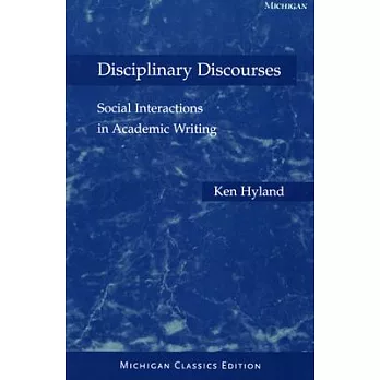 Disciplinary Discourses: Social Interactions in Academic Writing