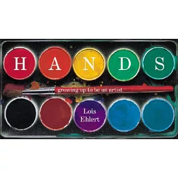 Hands: Growing Up to Be an Artist