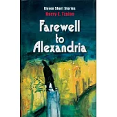 Farewell to Alexandria: Eleven Short Stories