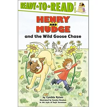 Henry and Mudge and the wild goose chase : the twenty-sixth book of their adventures /
