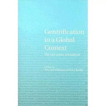 Gentrification In A Global Context: The new urban colonialism