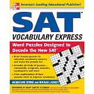 Sat Vocabulary Express: Word Puzzles Designed To Decode The New Sat