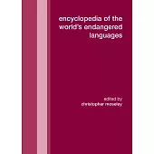 Encyclopedia Of The World’s Endangered Languages