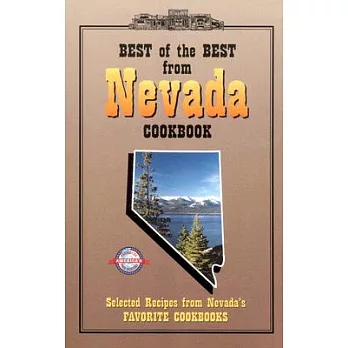 Best of the Best from Nevada Cookbook: Selected Recipes from Nevada’s Favorite Cookbooks