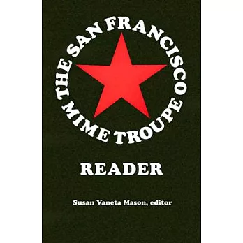 The San Francisco Mime Troupe Reader