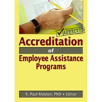 Accreditation Of Employee Assistance Programs