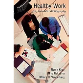 Healthy Work: An Annotated Bibliography