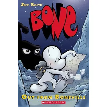 Bone. 1,out from Boneville: Out from Boneville