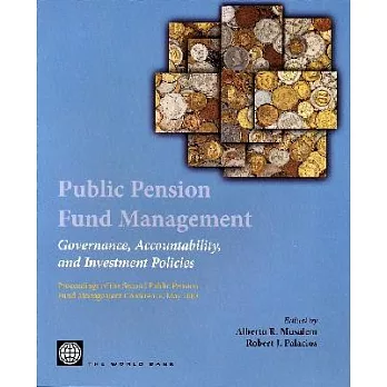 Public Pension Fund Management: Governance, Accountability, And Investment Policies