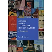 Modern Arabic Literature In Translation: A Companion