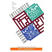 Integrated Korean: High Advanced 1