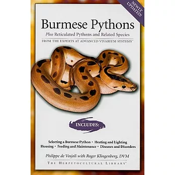 Burmese Pythons: Plus Reticulated Pythons And Related Species