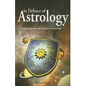 In Defense of Astrology: Answer the Critics of Astrology