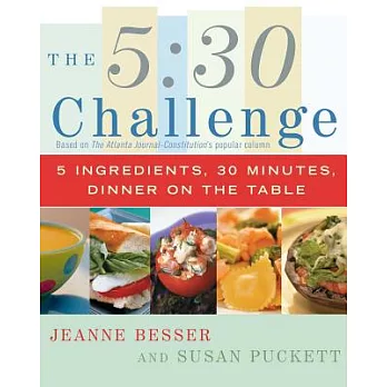 The 5:30 Challenge: 5 Ingredients, 30 Minutes, Dinner on the Table