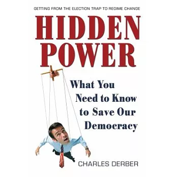 Hidden Power: What You Need to Know to Save Our Democracy
