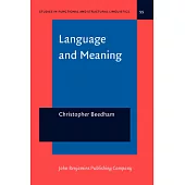 Language And Meaning: The Structural Creation of Reality