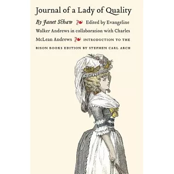 Journal of a Lady of Quality: Being the Narrative of a Journey from Scotland to the West Indies, North Carolina, And Portugal, i